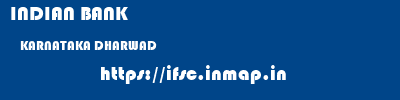 INDIAN BANK  KARNATAKA DHARWAD    ifsc code